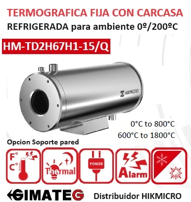 termografica fija 640x480 alta temperatura 1800ºC carcasa refrigerada 200ºC HIKmicro gimateg